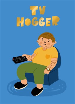This funny card design features a dad who is completely hogging the TV, remote in hand, only thing missing is a beer! Send this Father's Day card and let dad know it is time for YOU to choose the channel for once.