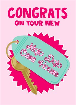 This funny new home card is perfect for any Barbie lovers moving into their very own Mojo Dojo Casa House.