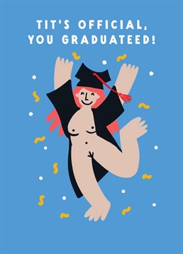 Celebrate your friends, daughters or sonds graduation with this funny, on-trend boob-themed celebration card. For feminsists, women, men and indeed almost anyone, this tit card is perfect for your breast friend on their university degree success.