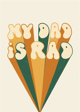 Retro typography to let dad know that you think he's rad this Father's Day