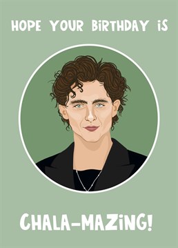 Calling all Timothee Chalamet fans. Get them this celebrity card on their birthday