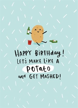 Who doesn!t love mashed potato? Encourage them to take inspiration from their favourite Nando's side and have a smashing birthday. Designed by Lucy Maggie.