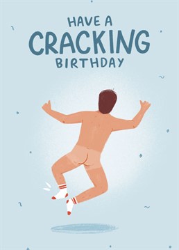 Make him laugh on his birthday with this cracking, funny pun card. Whether it's a mate, a boyfriend or even your Dad (cringe!) what better day to whip their butt out to celebrate!