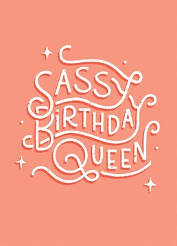 Pink and sassy is the only way to celebrate a queen on her birthday. Featuring sparkly typography, this card is ready to party.