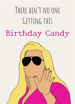 A cheeky card to send to a birthday Diva.