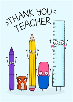 Thank yours or your children's Teacher with this super cute school character card for all that they do for you and teach you throughout the year.