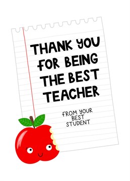 From their best student, let your teacher know they're the best too!