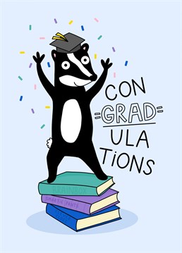 Send that clever clogs student this fun badger card congratulating them on graduating from University.