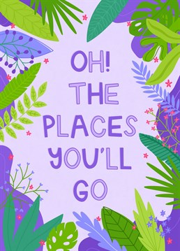 Send this jungle inspired card to those who are off on an adventure. They'll explore the most wonderful places whether they're off on holiday, backpacking, doing van life or retiring.