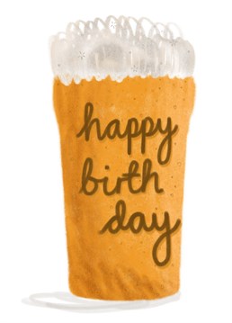 What says happy birthday more than a birthday pint? Designed by Livvy Rose Studio
