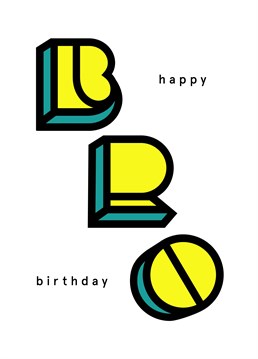 Wish your brother a very happy birthday with this card designed by LS20 Letterpress Studios.