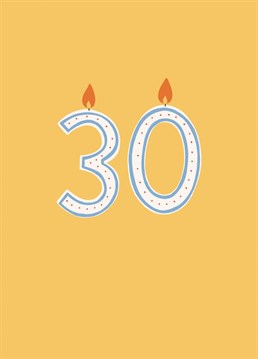 Send birthday love on their 30th with this fun birthday candle card.