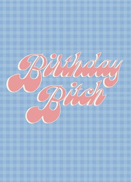 Send your best wishes to the birthday bitch with this picnic-inspired card