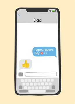 Thumbs up from dad Fathers day card, ideal for those dads whose keyboard consists only of the thumbs up emoji.