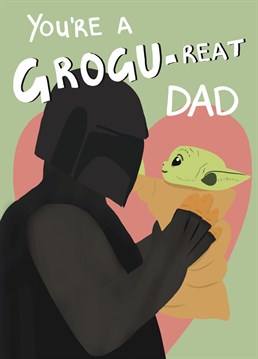 Send this Mandalorian card for your great dad this Father's Day!