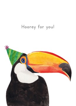 Hooray for you says the party hat wearing Toucan! Celebrate the little or large wins in your loved ones life with this card designed by lil wabbit.
