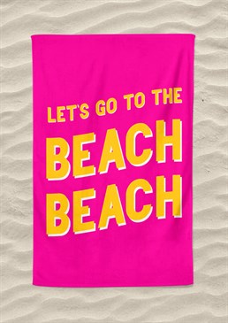 Let's go get away! We know this isn't the actual lyric but we still sing it anyway. Take inspiration from bad b*tch Nicki Minaj's iconic summer anthem and hit the beach with your new towel. Machine washable. 147cm x 100cm - extra-large size! Made from 300gsm microfibre towelling. Please note this product is made to order and is non-returnable.<p>Cards and gifts are sent separately. View our Delivery page for more details on Gift processing and delivery times.</p>