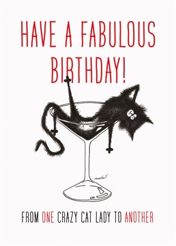 Looking for a funny and playful way to wish your favourite cat-loving lady a happy birthday?  Don't look any further because this birthday card featuring a cute cartoon cat sitting in a drink glass is the purr-fect choice!   It will surely bring a smile to any cat lover's face and make their birthday celebration even more special.