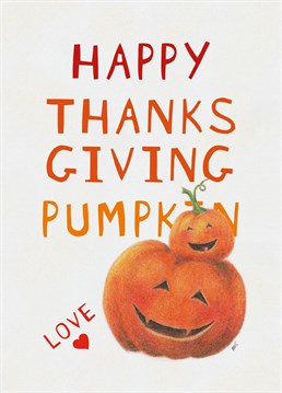 Give thanks to your significant little one with this cute Thanksgiving card.