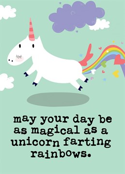 Wish someone well with this funny card of a Unicorn farting rainbows, that takes positivity to a whole new level and is guaranteed to make the recipient's day!