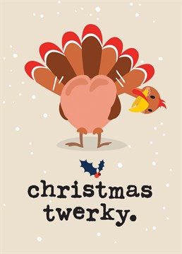 Send your friend or love one this hilarious Christmas card, guaranteed to make them smile  Card Reads: Christmas Twerky  Designed by Mrs Best Paper Co.