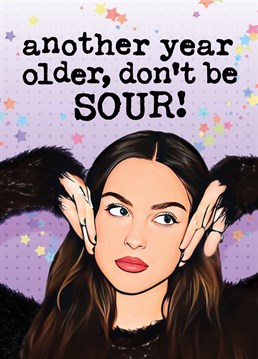 Celebrate that special someone's birthday with this hilarious Olivia Rodrigo-themed card! The perfect way to send a message that won't be "Sour" - thoughtful, fun, and sure to make them smile!