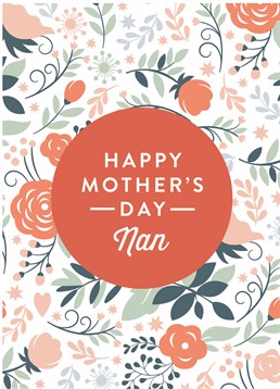 Say Happy Mother's Day to your Nan with this lovely card by Scribbler.