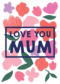 This Scribbler Mother's Day card is all you need to say is I love you Mum.