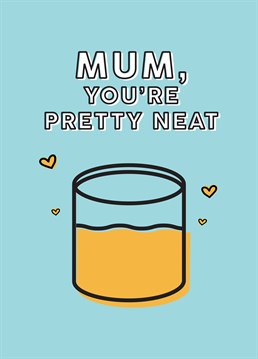 Let your Mum know shes neat with this awesome Mother's Day Birthday card by Scribbler.