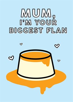 Don't dessert your Mum this Mother's Day, make sure you let her know you're her biigest flan with with delicious Scribbler Birthday card.