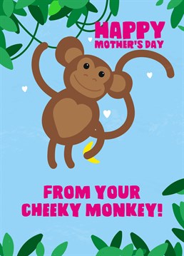Wish her a happy Mother's Day with this cheeky Scribbler Design. She'll go bananas!