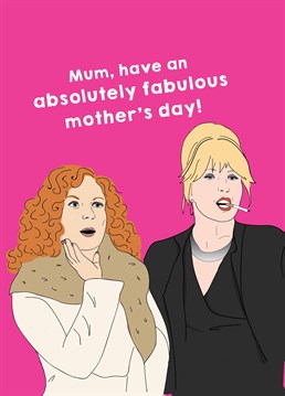 If you can relate to Saffy, then you probably deserve a medal. Make sure they have an ab fab Mother's Day with this Scribbler card, not that they need encouraging!