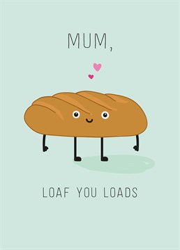 If she's the best thing since sliced bread, the yeast you can do is send her this personalised Scribbler card on Mother's Day. Don't forget you can personalise this card with Mum, Mummy, Mama Bear or whatever the heck you call her!