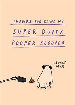 Dog mums deserve Mother's Day cards too! Give your furry family member a helping hand and send this funny Scribbler card.