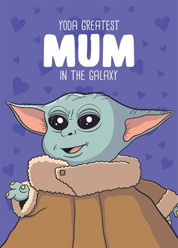 Are you The Child? Let your mum know she's the greatest with this Mandelorian inspired Mother's Day card by Scribbler.