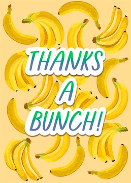 Say thanks a bunch with this bananas card! A Myriad Digital Art design lovingly created by Sydney Jo.