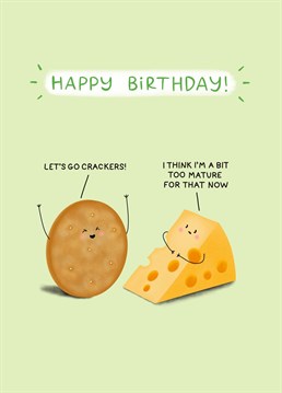 Do you know someone who used to go crackers celebrating but are a bit too mature for that now? Send them some birthday love with this cheesy and punny card! Lovingly created by Sydney Jo Designs.