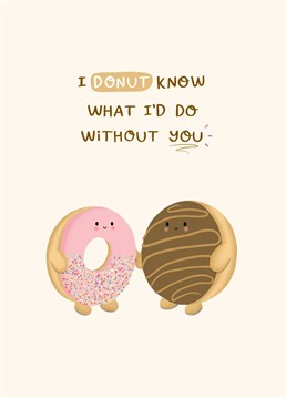 Send some love to your partner or friend that you don't know what you would do without with this cute punny card! Lovingly created by Sydney Jo Designs.