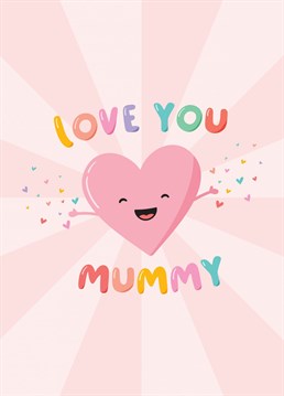 Show a special Mummy how much she is loved with this super cute card perfect for Mother's day, Valentine's day, a birthday or even just because. A colourful and happy card great to gift from the kids!