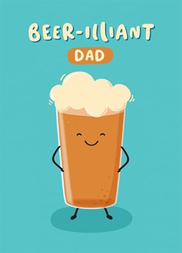 A funny card for a brilliant Dad who loves beer! A fun card with a pun, perfect to gift from the kids for Dad's birthday or Father's Day. Designed by Macie Dot Doodles.