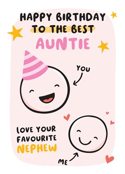 Wish the BEST Auntie a very happy birthday from her favourite Nephew. A cute and funny card sure to raise a smile! Designed by Macie Dot Doodles.
