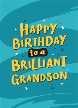 Wish a brilliant Grandson a happy birthday with this bold, hand drawn, typographic card by Macie Dot Doodles.