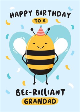 A funny birthday card with a pun for a brilliant Grandad! Featuring a cute bee illustration with a sprinkle of confetti. Designed by Macie Dot Doodles.