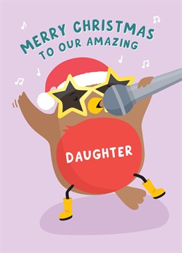Wish an amazing Daughter a very Merry Christmas with this fun and colourful Christmas card featuring a singing and dancing Robin. Designed by Macie Dot Doodles.
