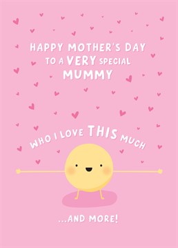 A super cute Mother's Day card perfect for showing a very special Mummy how much you love her! A great design to gift to Mum from a much loved Daughter or Son. Designed by Macie Dot Doodles.