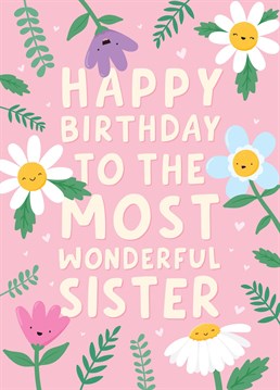 Wish the most wonderful Sister a Happy Birthday, with this cute and colourful card featuring happy flower illustrations. Designed by Macie Dot Doodles.