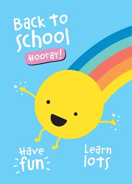 A happy and colourful card of encouragement for little ones heading back to school after the long summer break.