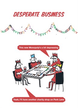 There's always a game of Monopoly that ruins everything at Christmas. This Modern Toss card illustrates that perfectly.