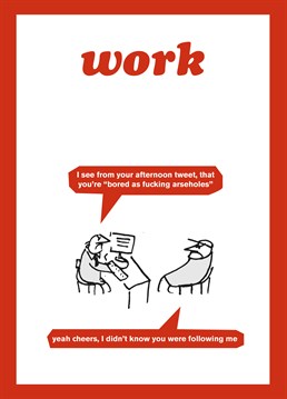 Send this Modern Toss New Job card to someone who's co-workers are a little bothersome to say the least!