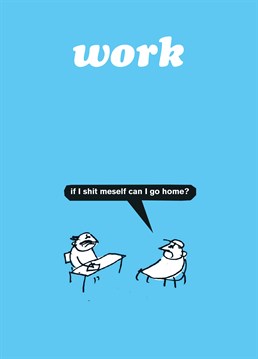 This is a genuine question. For his colleague's sake I hope the answer is yes. Send this silly Modern Toss New Job card for any occasion.